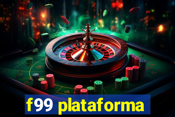 f99 plataforma